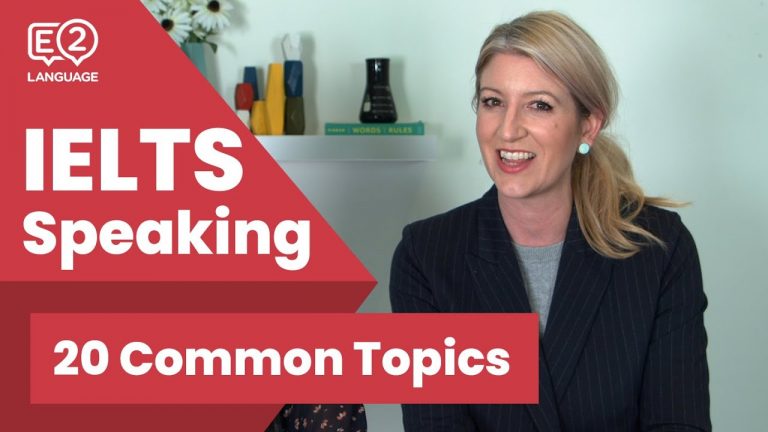 20 Common Topics in the IELTS Speaking Test