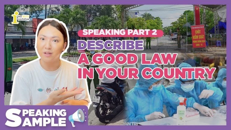 SPEAKING SAMPLE PART 2: DESCRIBE A GOOD LAW IN YOUR COUNTRY | SPEAKING SAMPLE by The IELTS Workshop
