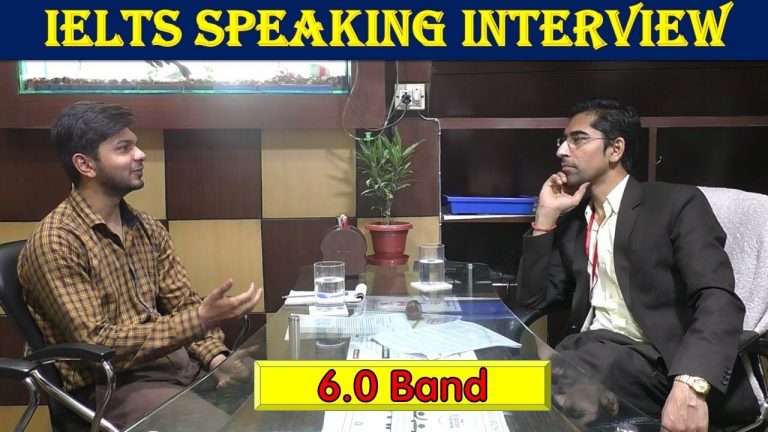 IELTS Speaking Test Band 6.0 Sample Interview 2019 - IELTS Speaking Indian Student