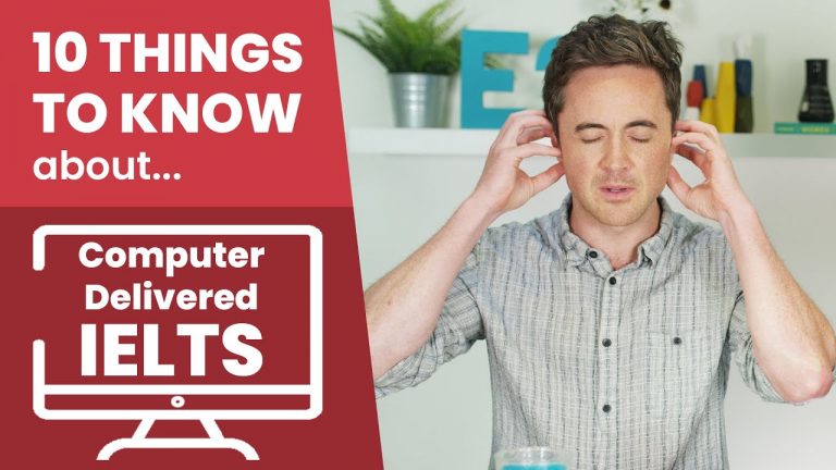 10 Things You Need to Know about Computer-Delivered IELTS!