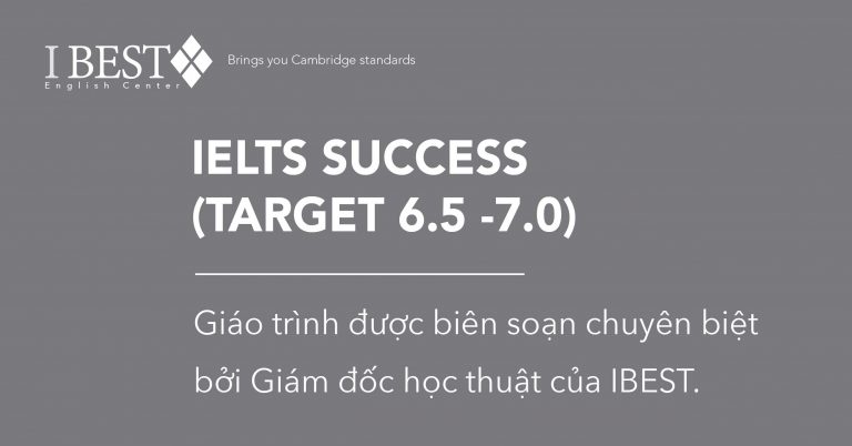 IELTS Success (Target 6.5 -7.0) » Học IELTS - Bí quyết Luyện thi IELTS