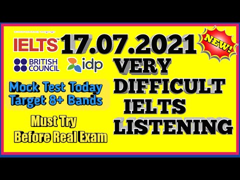 MOCK TEST IELTS LISTENING | VERY IELTS LISTENING PRACTICE TEST | 17.07.2021 NEW IELTS TEST