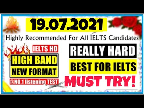19 July 2021| IELTS LISTENING Practice TEST WITH ANSWERS | Like REAL TEST & ACTUAL TEST