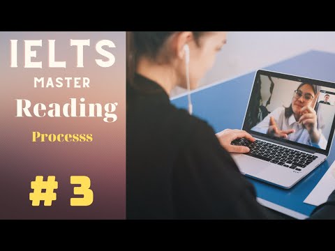 #3 IELTS Master Reading Part 3 : Processs