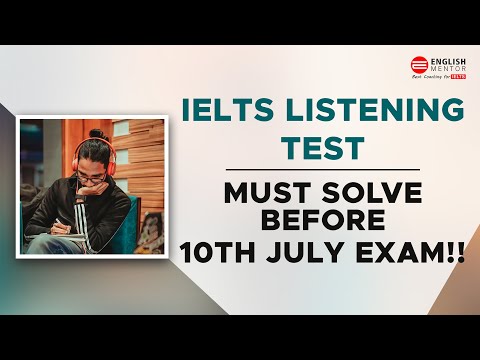 IELTS Listening Test | Fast Listening July 2021 | Must Solve before 10th July Exam | English Mentor