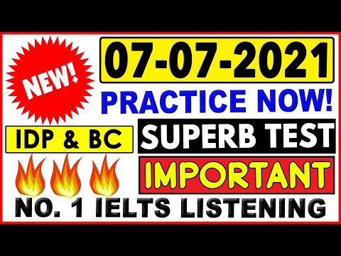 🔥 NEW IELTS LISTENING PRACTICE TEST 2021 WITH ANSWERS | 07.07.2021
