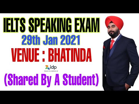 Recent Ielts Exam In BHATINDA City | 29th Jan Ielts Exam IDP | Recent Speaking Interview 2021