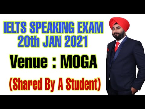 Recent Ielts Exam In MOGA City | 20th Jan Ielts Exam IDP/ BC | Recent Speaking Interview 2021