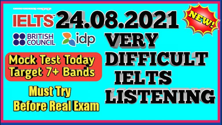 MOCK TEST IELTS LISTENING |  VERY  IELTS LISTENING PRACTICE TEST | 24.08.2021 NEW IELTS TEST | IDP