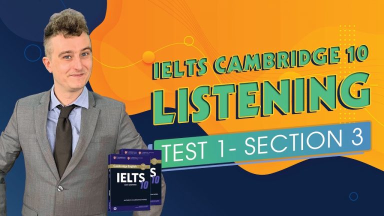 Luyện thi IELTS Online : Chữa Đề IELTS Cambridge 10 Listening Test 1 Section 3