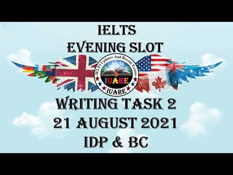 21 August 2021 IELTS / Writing Task 2 / Academic / Evening Slot / Exam Review / INDIA