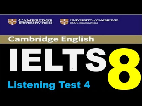 Cambridge IELTS 8 Listening Test 4 with answers