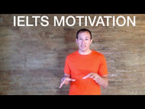 IELTS Test Preparation: Getting motivated to take the test again