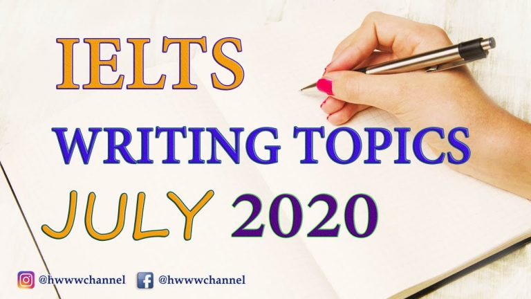 IELTS Writing Test Topics - July, 2020
