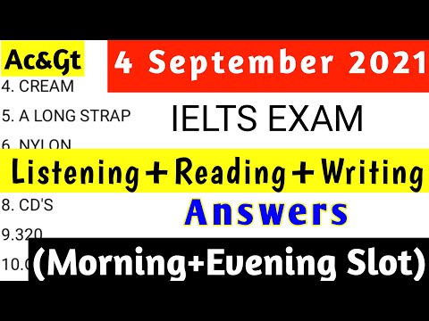 4 September 2021 Ielts Exam Listening+Reading+Writing Answers | Ac&Gt | (Morning+Evening Slot)🔥