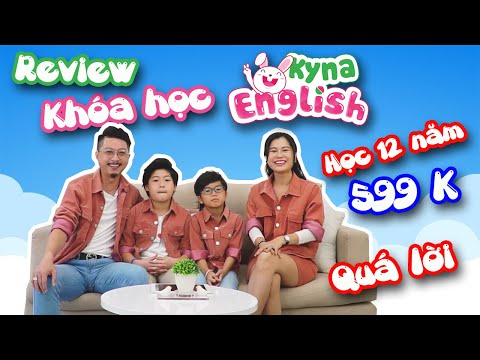 Gia đình Hứa Minh Đạt review khóa học Tiếng Anh Kyna English (Kynaforkids)