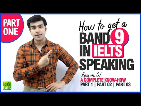 How To Get A Band 9 In IELTS Speaking Test | All You Need To Know Part 1,2,3 To Get High Exam Score.