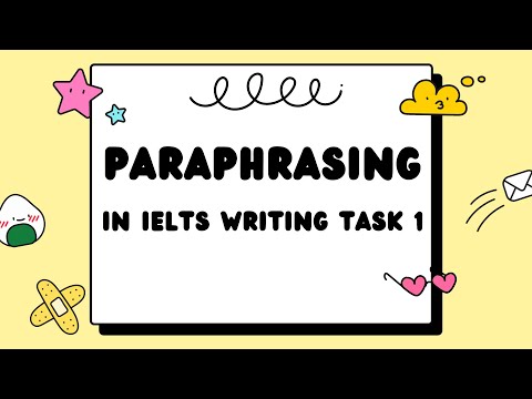 Hướng dẫn chi tiết cách paraphrase trong Writing Task 1| IELTS Thanh Loan